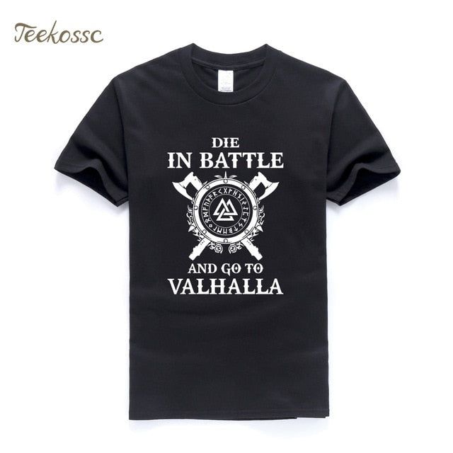 Die In Battle And Go To Valhalla Vikings Tshirt