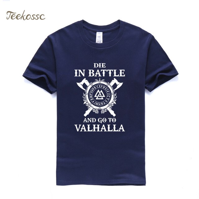 Die In Battle And Go To Valhalla Vikings Tshirt