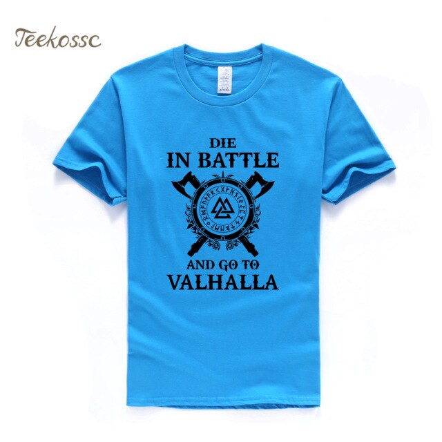 Die In Battle And Go To Valhalla Vikings Tshirt