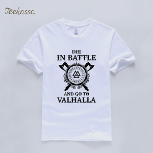 Die In Battle And Go To Valhalla Vikings Tshirt